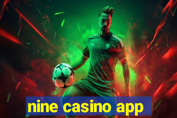 nine casino app